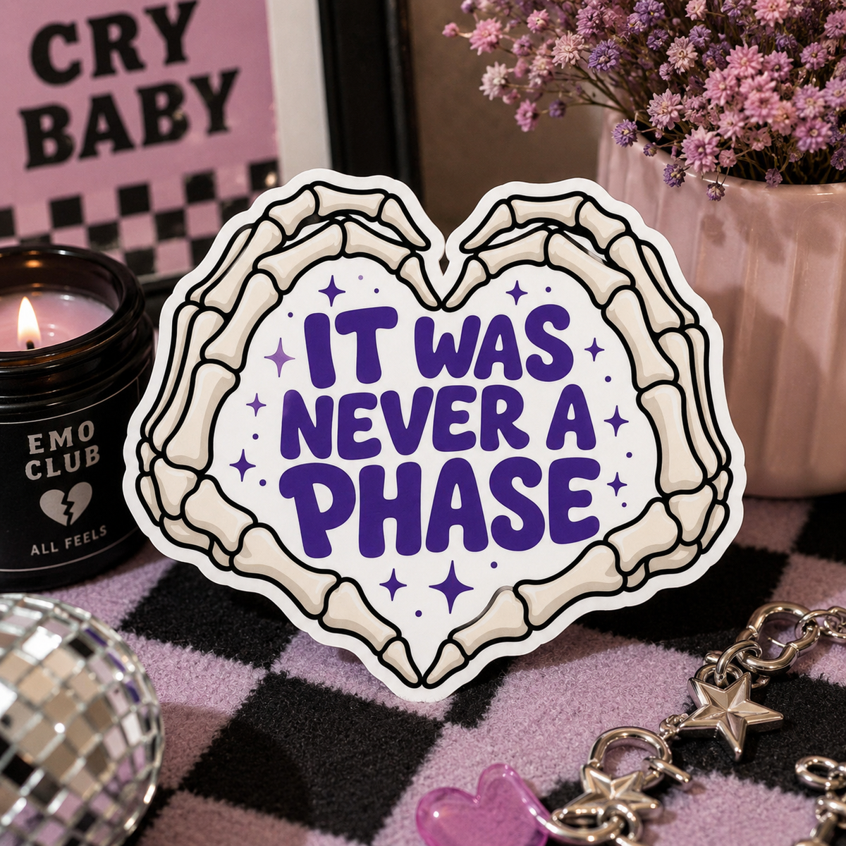 It Was Never A Phase Sticker