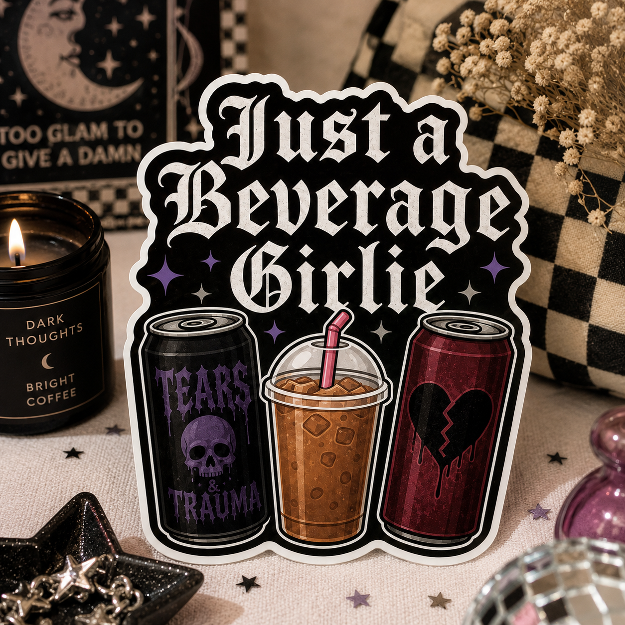 Just A Beverage Girlie Sticker