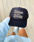 Tattoos are Trashy Hat
